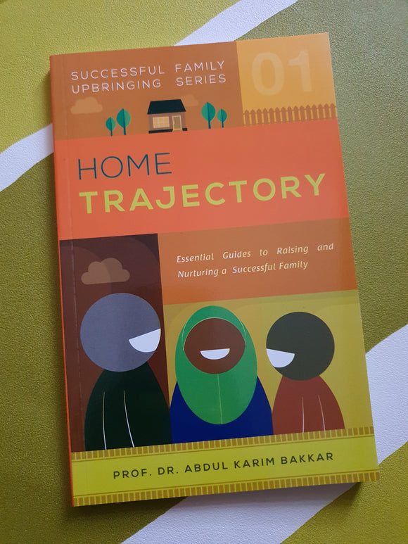 Home Trajectory (Successful Family Upbringing Series 01)