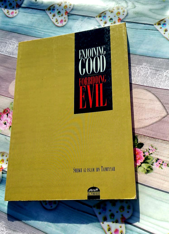 Enjoining Good Forbidding Evil