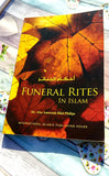 Funeral Rites in Islam : Soft Cover