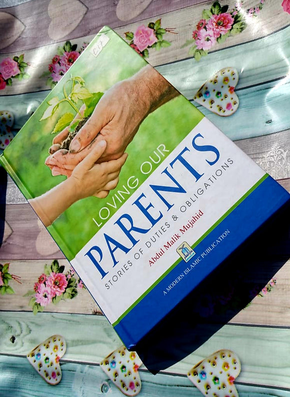 Loving our Parents : Stories of Duties & Obligations