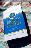 Enjoy Your Life : Colour : Darussalam