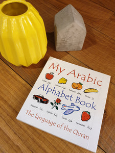 My Arabic Alphabet Book - The Language of the Quran - with pictures