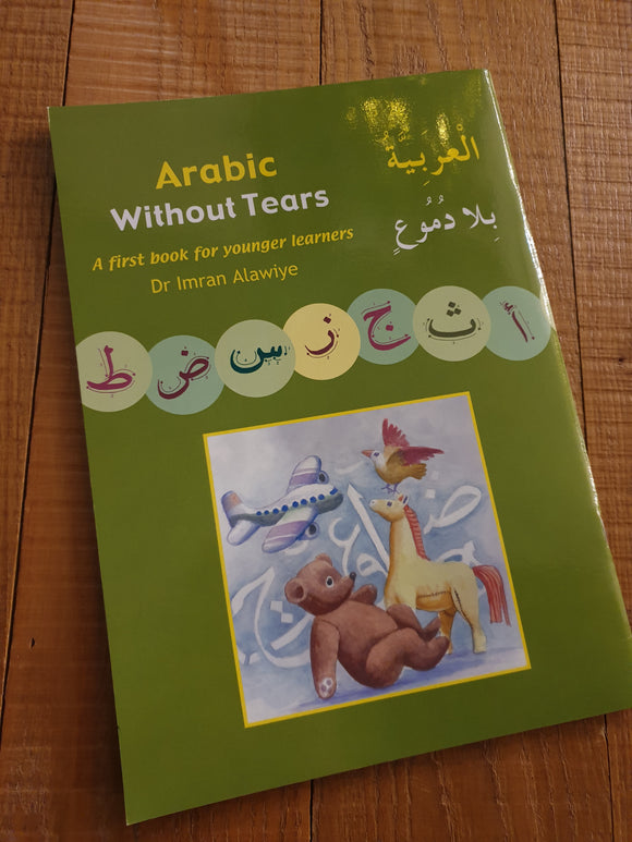 Arabic Without Tears: A First Book for Younger Learners