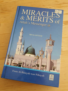 Miracles & Merits of ALLAH's Messenger