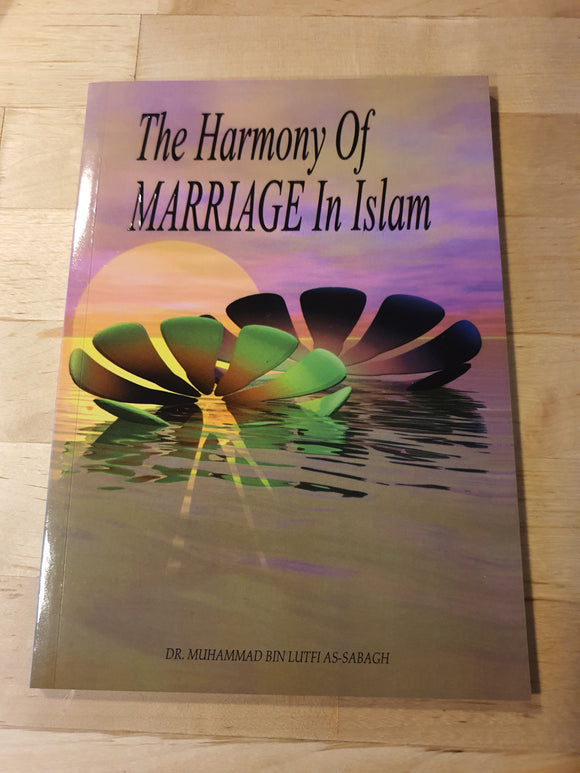 THE HARMONY OF MARRIAGE IN ISLAM