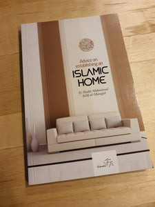 Advice on Establishing an Islamic Home