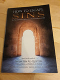 How To Escape Sins(Based on the words of Imam Ibn Al-Qayyim)