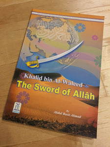 Khalid bin Al Waleed (The Sword of Allah)The Golden Series of the Prophet's Companions