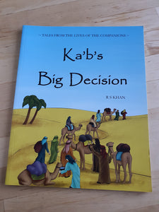 Ka'b's Big Decision - Tales From The Lives of The Companions